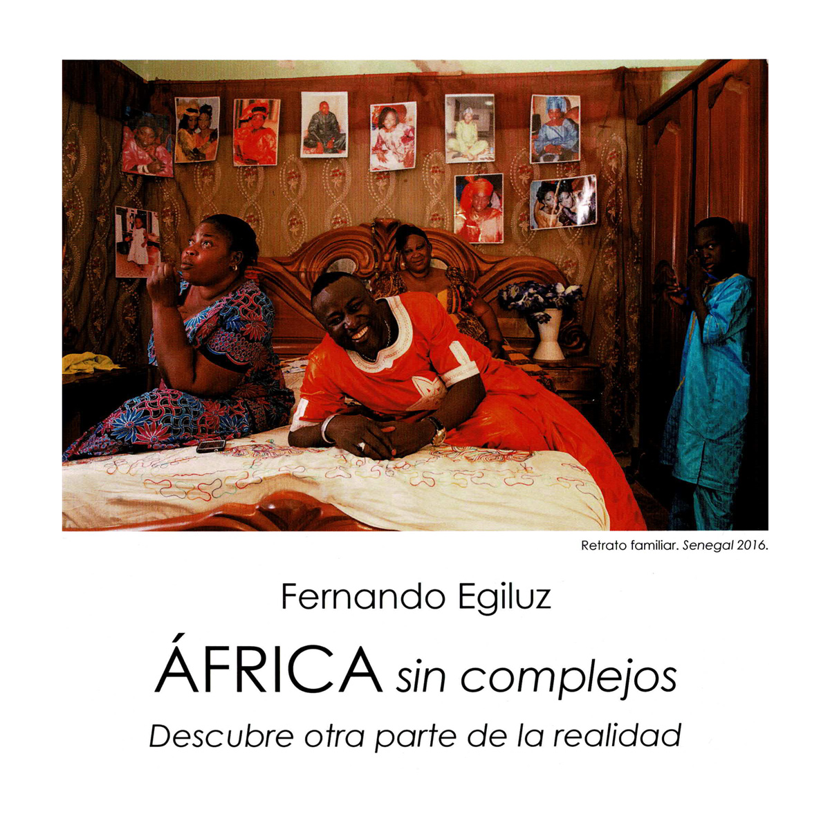 Fernando Egiluz «África sin complejos» (2018)