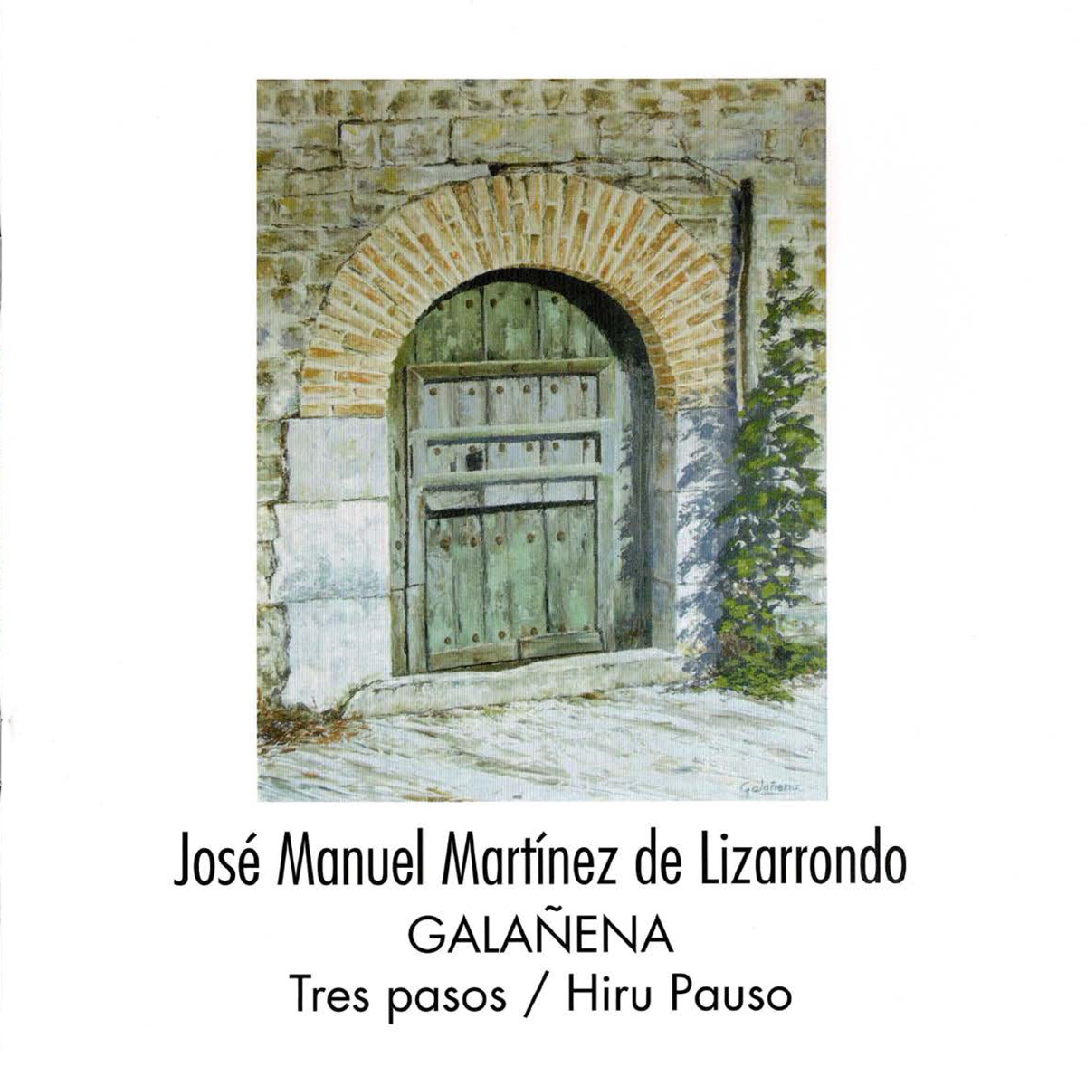 José Manuel Martínez de Lizarrondo Galañena «Tres pasos-Hiru pauso» (2014)